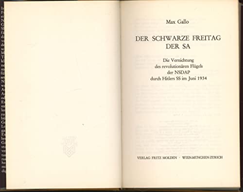 Stock image for Der schwarze Freitag der SA : die Vernichtung d. revolutionren Flgels d. NSDAP durch Hitlers SS im Juni 1934. [Aus d. Franz. bertr. von Carl Schnfeldt] for sale by Hbner Einzelunternehmen