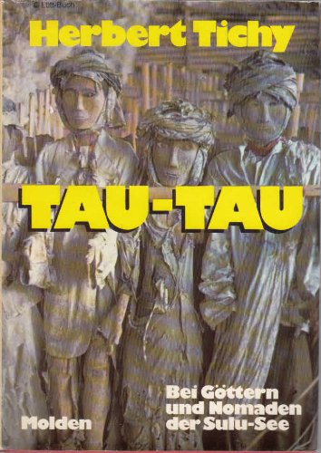 Tau-Tau Bei Göttern und Nomaden der Sulu-See