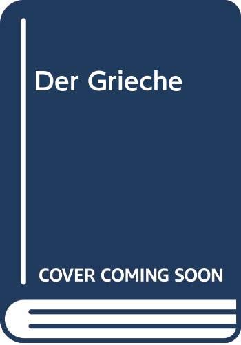 Stock image for Der Grieche for sale by Versandantiquariat Felix Mcke
