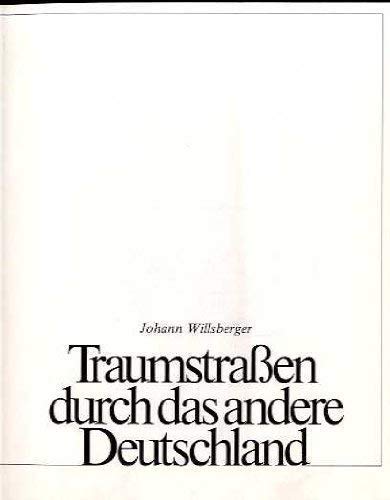 Beispielbild fr Traumstrassen durch das andere Deutschland zum Verkauf von BookHolders