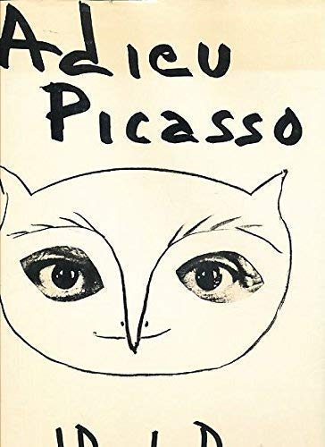 Adieu Picasso - David Douglas Duncan