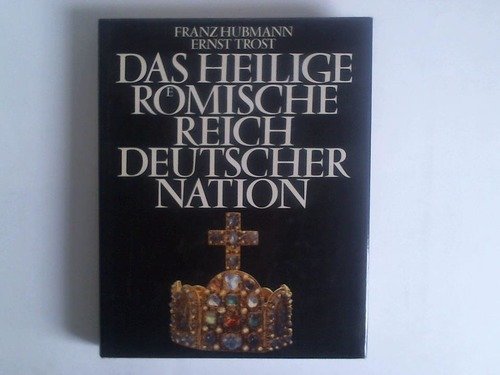 Imagen de archivo de Das Heilige Rmische Reich Deutscher Nation a la venta por medimops