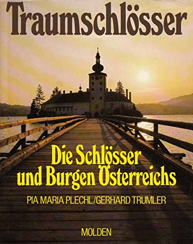 Stock image for Traumschlsser. Die Schlsser und Burgen sterreichs for sale by medimops