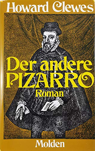 Der andere Pizarro (9783217010383) by Howard Clewes