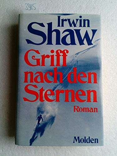 Stock image for Griff nach den Sternen : Roman / aus d. Engl. bertr. von Hans E. Hausner. 1. Aufl., 1. - 20. Tsd. for sale by Antiquariat + Buchhandlung Bcher-Quell