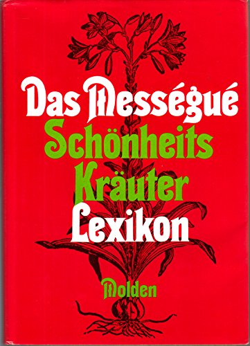 9783217010468: Das Messegue Schnheitskruter Lexikon