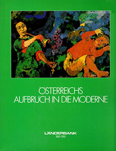 Marksteine Der Moderne: Osterreichs Beitrag Zur Kultur- Und Geistesgeschichte De