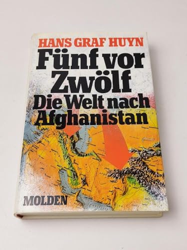 Stock image for Fnf vor Zwlf. Die Welt nach Afghanistan. for sale by Antiquariat Hild