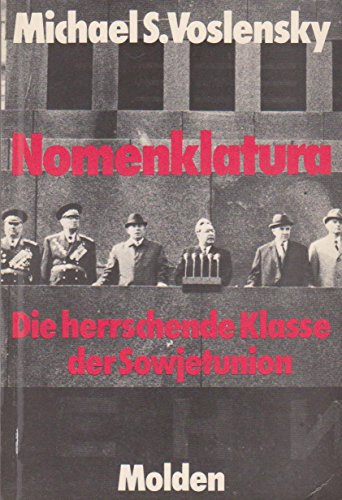 Beispielbild fr Nomenklatura. Die herrschende Klasse der Sowjetunion - Studienausgabe - zum Verkauf von Antiquariaat Parnassos vof