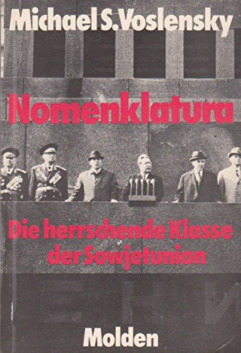 Stock image for Nomenklatura. Die herrschende Klasse der Sowjetunion - Studienausgabe - for sale by Antiquariaat Parnassos vof
