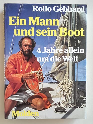 Beispielbild fr Ein Mann und sein Boot. 4 Jahre allein um die Welt zum Verkauf von medimops