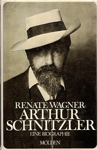 Arthur Schnitzler: Eine Biographie (German Edition) (9783217011984) by Wagner, Renate