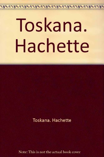 Stock image for Toskana. Hachette for sale by Versandantiquariat Felix Mcke