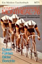Beispielbild fr Olympische Sommerspiele Montreal 1976 : Daten, Fakten, Bilder, Berichte. zum Verkauf von medimops
