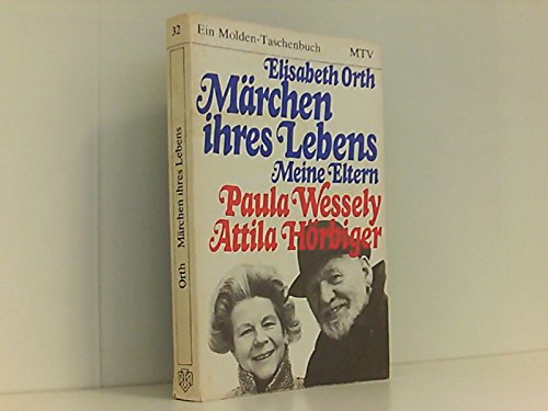 9783217050327: Mrchen ihres Lebens - Meine Eltern Paula Wessely & Attila Hrbiger