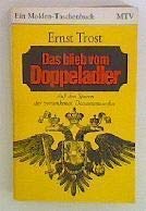 Beispielbild fr Das blieb vom Doppeladler - Auf den Spuren der versunkenen Donaumonarchie zum Verkauf von Antiquariat Buchtip Vera Eder-Haumer