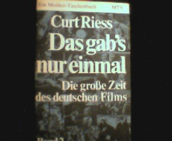 Das gab's nur einmal. Die große Zeit des deutschen Films. Zweiter Band - Curt, Riess