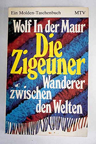Imagen de archivo de Die Zigeuner Wanderer zwischen d. Welten a la venta por medimops