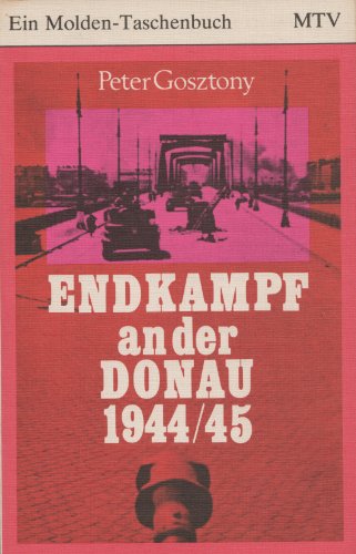 Beispielbild fr Endkampf an der Donau 1944. zum Verkauf von Versandantiquariat Felix Mcke