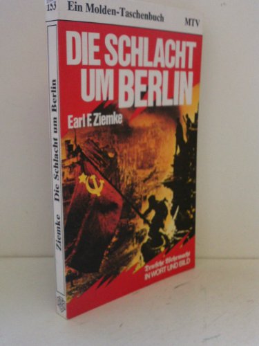 Beispielbild fr Die Schlacht um Berlin. Das Ende des Dritten Reiches. zum Verkauf von Buchhandlung Gerhard Hcher