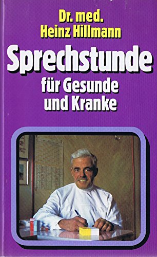 9783218002028: Sprechstunde fr Gesunde und Kranke. Ein medizinischer Ratgeber