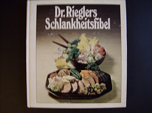 Beispielbild fr Dr. Rieglers Schlankheitsfibel zum Verkauf von medimops