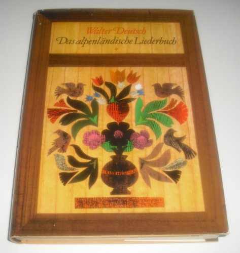 Das alpenländische Liederbuch