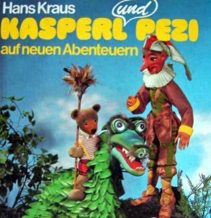 Stock image for Kasperl und Pezi auf neuen Abenteuern for sale by medimops