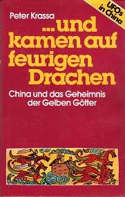 Beispielbild fr und kamen auf feurigen Drachen. China und das Geheimnis der Gelben Gtter zum Verkauf von medimops