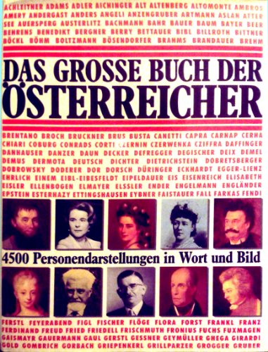 Das grosse Buch der Österreicher. 4500 Personendarstellungen in Wort und Bild ; Namen, Daten, Fak...