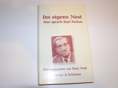 Ins eigene Nest: Also sprach Karl Farkas / hrsg. von Hans Veigl