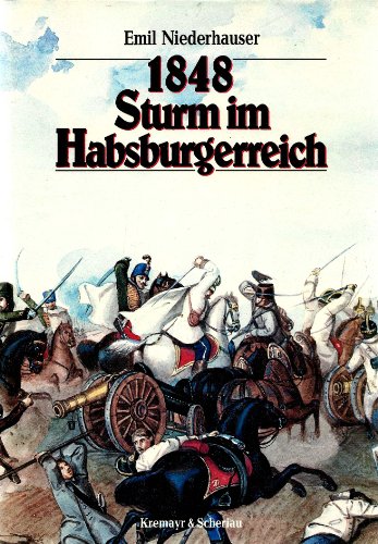 1848 Sturm im Habsburgerreich.