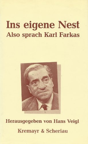 9783218005272: Karl Farkas - Ins eigene Nest. Sketches, Bilanzen, Kaffeehaus-Szenen, Doppelconfrencen