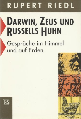 Beispielbild fr Darwin, Zeus und Russells Huhn. Gesprche im Himmel und auf Erden zum Verkauf von medimops