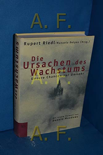 Beispielbild fr Die Ursachen des Wachstums. Unsere Chancen zur Umkehr zum Verkauf von medimops