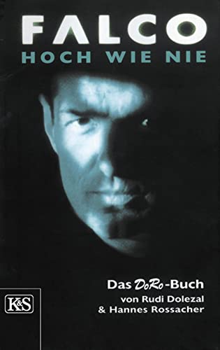 9783218006569: Falco, hoch wie nie: Romanbiographie : das DoRo-Buch (German Edition)