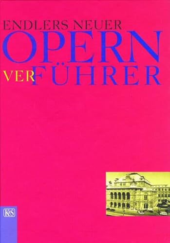 Beispielbild fr Endlers Neuer Opernverfhrer zum Verkauf von Hylaila - Online-Antiquariat