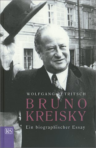 9783218006835: Bruno Kreisky: Ein biographischer Essay