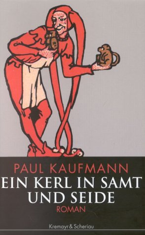 Beispielbild fr Ein Kerl in Samt und Seide zum Verkauf von DER COMICWURM - Ralf Heinig