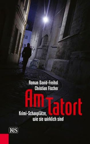 Beispielbild fr Am Tatort: Krimi-Schaupltze, wie sie wirklich sind. zum Verkauf von Buchhandlung Gerhard Hcher