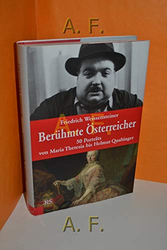 Beispielbild fr Berhmte sterreicher: 50 Portrts von Maria Theresia bis Helmut Qualtinger zum Verkauf von medimops