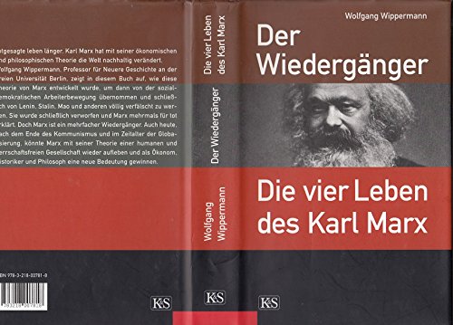 Der Wiedergänger : die vier Leben des Karl Marx / Wolfgang Wippermann - Wippermann, Wolfgang (Verfasser)