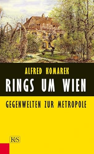 9783218008235: Rings um Wien: Gegenwelt zur Metropole