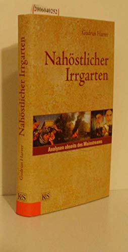 Beispielbild fr Nahstlicher Irrgarten - Analysen abseits des Mainstreams zum Verkauf von 3 Mile Island