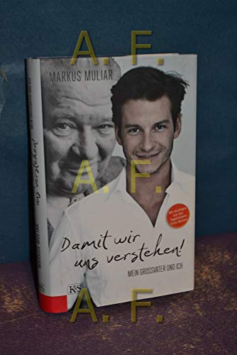 Beispielbild fr Damit wir uns verstehen! Mein Grossvater und ich. zum Verkauf von Buchhandlung Gerhard Hcher