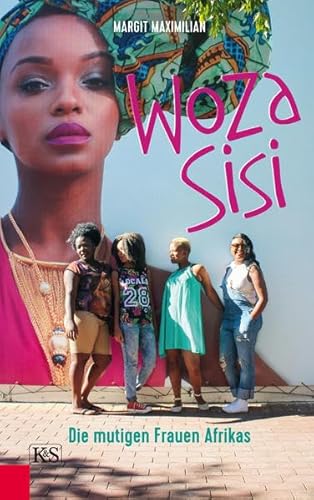 Beispielbild fr Woza Sisi: Die mutigen Frauen Afrikas zum Verkauf von medimops