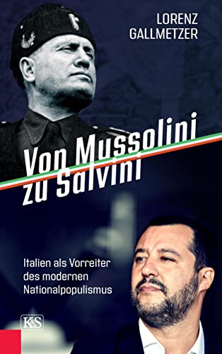 9783218011822: Von Mussolini zu Salvini: Italien als Vorreiter des modernen Nationalpopulismus