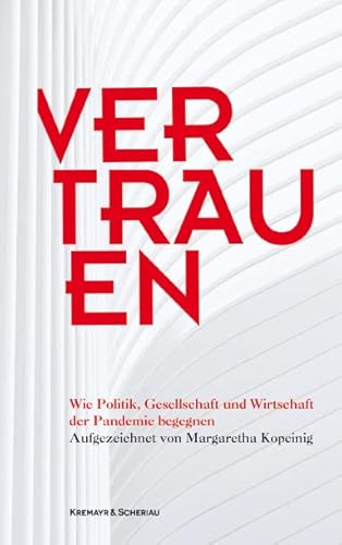 Stock image for Vertrauen: Wie Politik, Gesellschaft und Wirtschaft der Pandemie begegnen for sale by medimops