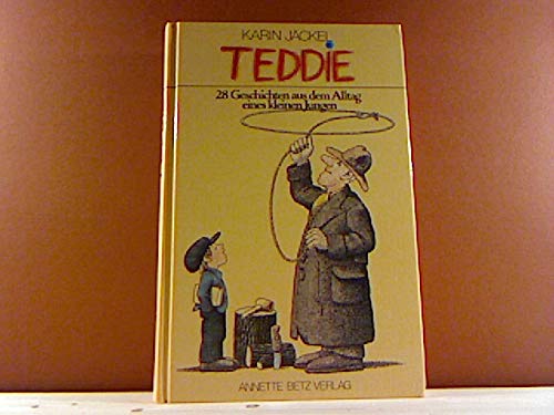 Beispielbild fr Teddie. 28 Geschichten aus dem Alltag eines kleinen Jungen zum Verkauf von Versandantiquariat Felix Mcke
