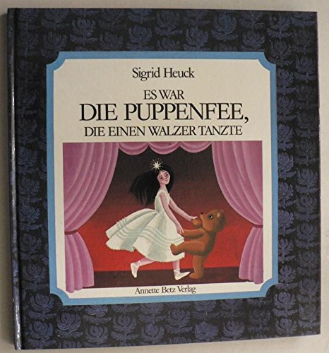 Beispielbild fr Es war die Puppenfee, die einen Walzer tanzte zum Verkauf von Goodbooks-Wien